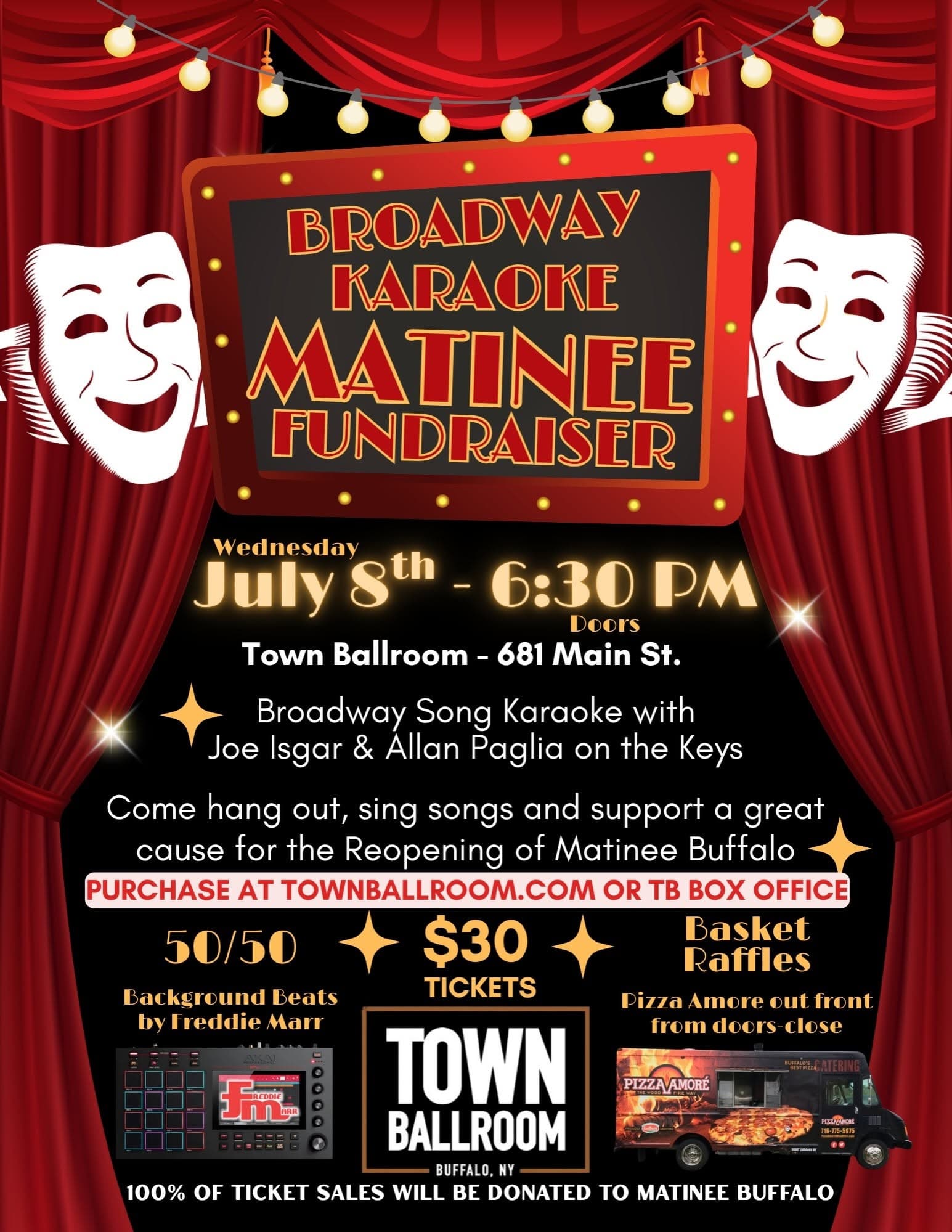 Broadway Karaoke Matinee Fundraiser. Wednesday, July 8th at 6:30 PM. Town Ballroom, 681 Main St. Sing Broadway songs with Joe Isgar & Allan Paglia on keys. $30 tickets.